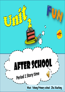 新版译林版四年级下Unit2-After-school第一课时课件