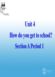 八年级英语上册-Unit-4《How-do-you-go-to-school》Section-A-1