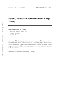 Dipoles, Twists and Noncommutative Gauge Theory