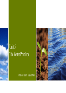 全新版大学进阶英语-Book-1--Unit-5-The-Water-Problem---Whats