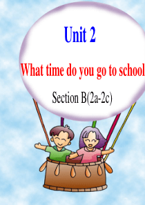 人教版七年级英语下册Unit2-what-time-do-you-go-to-school全单元课件