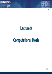 Lecture 9 - Computational Mesh――FloEFD的培训教程(三天)李中云