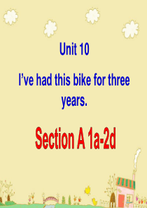 全单元-Unit-10-Ive-had-this-bike-for-three-years.