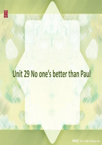 新概念青少版_2B_Unit_29_No_one’s_better_than_Paul (1)