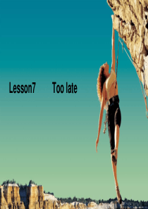 新概念英语第二册Lesson7Too late