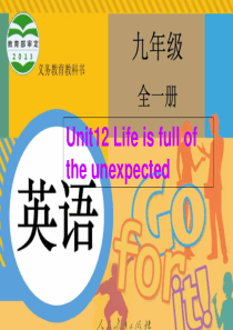 life-is-full-of-unexpected英语Unit12(全单元)课件-(1)