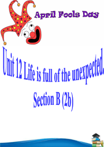 Life is full of the unexpected阅读课Section B2a-2e