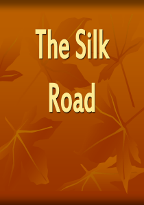 The Silk Road丝绸之路简介