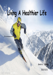 Living A  Healthier  Life