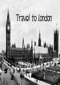 伦敦旅游英语介绍(Travel to London)