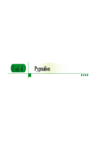 高中英语 Unit4 Pygmalion优秀课件 新人教版选修8