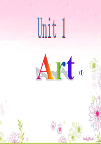 15高中英语 Unit1 《Art》课件(1) 新人教版选修6