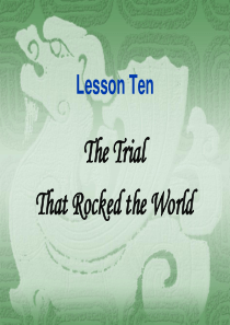 高级英语The Trial that Rocked the World