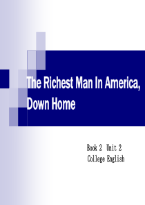 The richest man in America 大学英语第二册第二单元