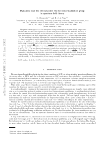 Dynamics near the critical point the hot renormali