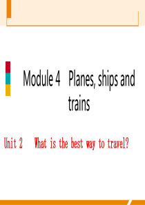 Unit 2  What is the best way to travel.