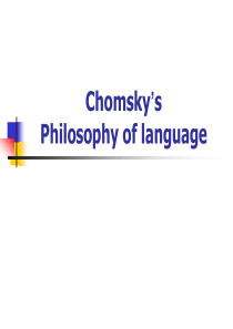 Chomsky_s_Philosophy_of_Language乔姆斯基语言哲学