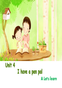 Unit4-I-have-a-pen-pal-A-Lets-learn