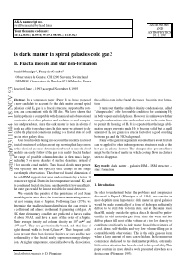 Is Dark Matter in Spiral Galaxies Cold Gas II. Fra