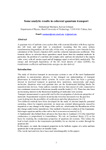 Some analytic results in coherent quantum transpor