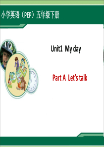 新人教版小学英语五年级下册课件Unit1-My-day-A-Lets-talk