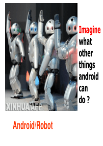 人教版必修2unit3ANDY-THE ANDROID