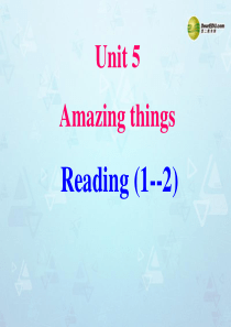 江苏省宜兴市屺亭中学七年级英语下册 7B Unit 5 Amazing things Reading