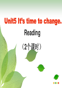 Unit5 It’s time to change说课