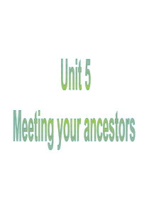 Unit5 Meeting your ancestors-words 课件