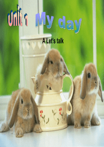 新版五年级英语下册unit1-my-day-A-lets-talk课件