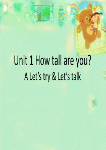 新版PEP六下Unit1-How-tall-are-you-A-lets-talk课件