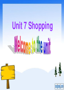 原创新版牛津英语7A Unit7 Shopping!  Welcome to the unit