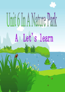 人教版小学五年级英语上册Unit6In-a-nature-park-Lets-learn课件