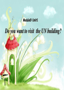 外研版新标准小学英语六年级上册B7M9U1 Do you want to visit the UN 