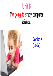 Unit6-Im-going-to-study-computer-science.公开课