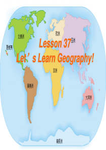 【精品课件】Z-Lesson-37-Lets-Learn-Geography!