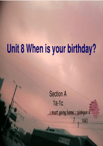 Unit 8 When is your birthday单元课件