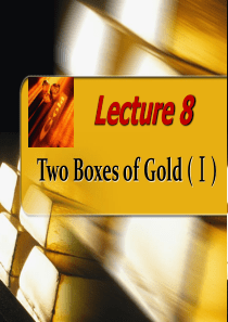 Unit 8Two-Boxes-of-Gold