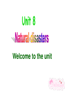 牛津译林版八年级英语上册：unit8 natural disasters welcome to th