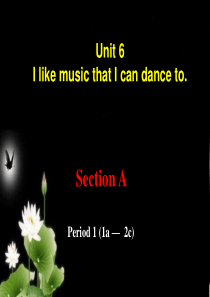 Unit6 I like music that I can dance to Section A-1