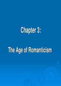 Chapter 3 The Age of Romanticism