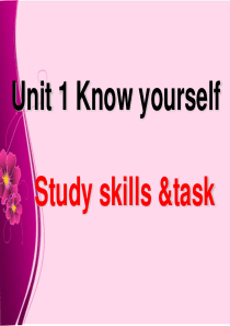 Unit1_Know_yourself_―study_skills&task课件