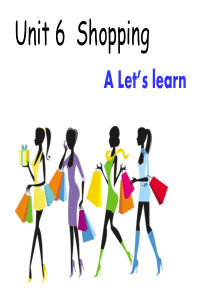 最新人教版PEP小学英语四年级下册-unit6-shopping-A-Lets-learn