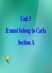 Unit 5 It must belong to Carla全单元课件