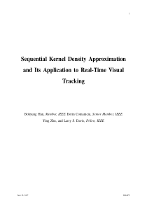 Sequential Kernel Density Approximation and Its Ap