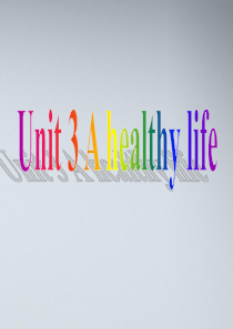 【名师指津】2011高中英语 U3 A healthy life课件 新人教版选修6