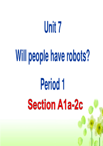 2014人教版八年级上册_Unit7_Will_people_have_robots_Section