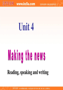 人教新课标必修5 高二英语：全套课件 Unit 4 making the newsUnit 4 ma