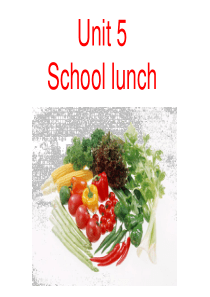 新版开心学英语五年级上unit 5 school lunch