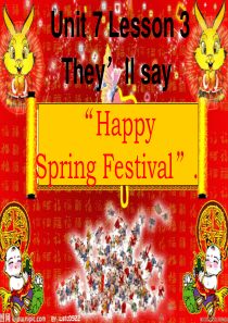 U7L3they will say happy Spring Festival